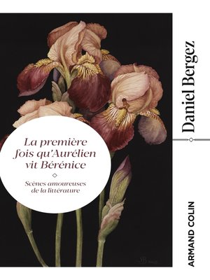 cover image of La première fois qu'Aurélien vit Bérénice